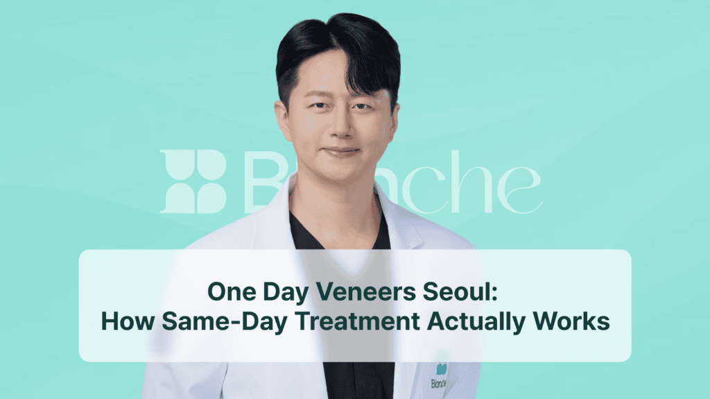One Day Veneers Seoul: How Same-Day Treatment Actually Works