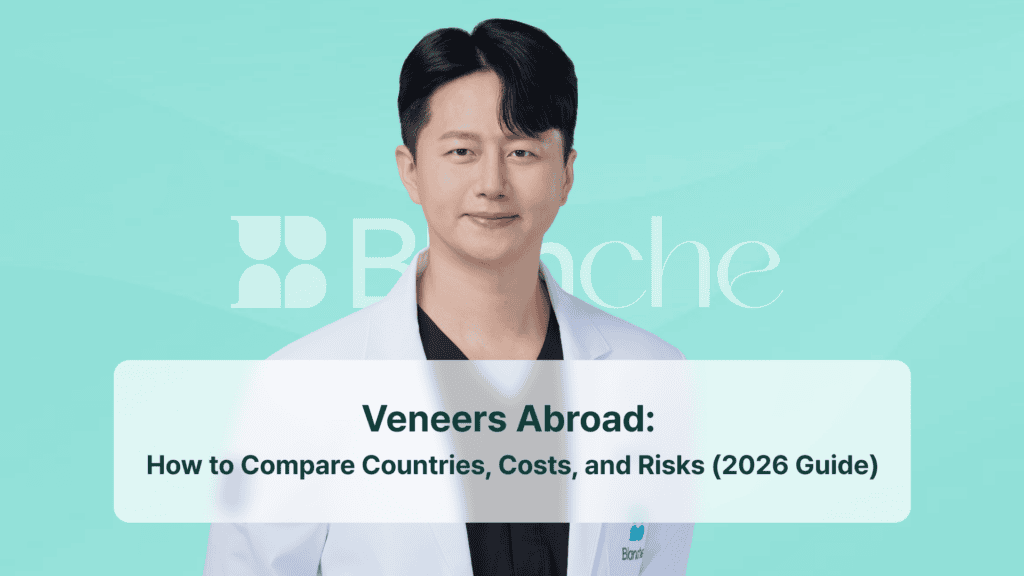 Veneers Abroad: How to Compare Countries, Costs, and Risks (2026 Guide)